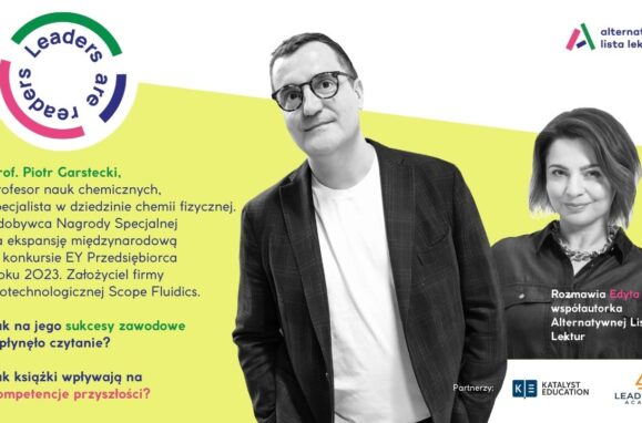 Piotr Garstecki, Leaders are readers